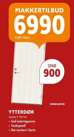 Byggmakker YTTERDØR, NOK 6990 tilbud