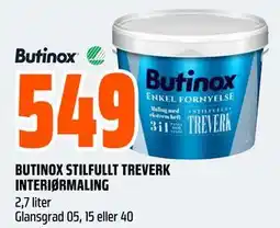 Obs Bygg BUTINOX STILFULLT TREVERK INTERIØRMALING, NOK 549 tilbud
