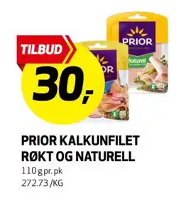 Bunnpris PRIOR KALKUNFILET RØKT OG NATURELL, NOK 30 tilbud