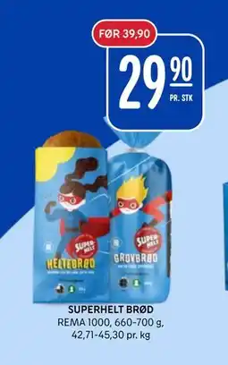 Rema 1000 SUPERHELT BRØD, NOK 29.9 tilbud