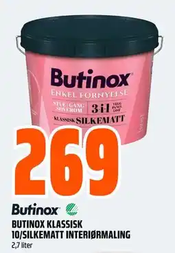 Obs Bygg BUTINOX KLASSISK 10/SILKEMATT INTERIØRMALING, NOK 269 tilbud