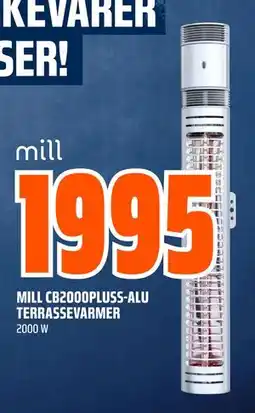 Obs Bygg MILL CB2000PLUSS-ALU TERRASSEVARMER, NOK 1995 tilbud