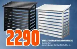 Obs Bygg VARI ALUMINIUM VARMEPUMPEHUS, NOK 2290 tilbud