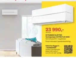Bygger'n MITSUBISHI ELECTRIC Varmepumpe KAITEKI hvit 6300, NOK 23990 tilbud