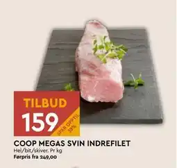 Coop Mega COOP MEGAS SVIN INDREFILET, NOK 159 tilbud