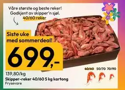 Gigaboks Skipper-reker 40/60 5 kg kartong, NOK 699 tilbud