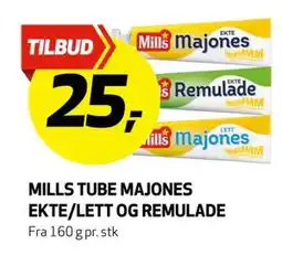 Bunnpris MILLS TUBE MAJONES EKTE/LETT OG REMULADE, NOK 25 tilbud