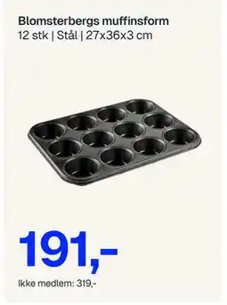 Jernia Blomsterbergs muffinsform, NOK 319, Medlemspris tilbud