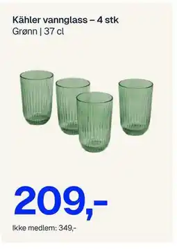 Jernia Kähler vannglass- 4 stk, NOK 349, Medlemspris tilbud