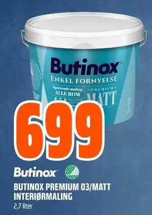 Obs Bygg BUTINOX PREMIUM 03/MATT INTERIØRMALING, NOK 699 tilbud