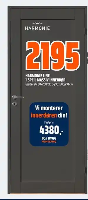 Obs Bygg HARMONIE LINE 1-SPEIL MASSIV INNERDØR, NOK 2195 tilbud