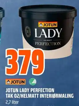 Obs Bygg JOTUN LADY PERFECTION TAK 02/HELMATT INTERIØRMALING, NOK 379 tilbud