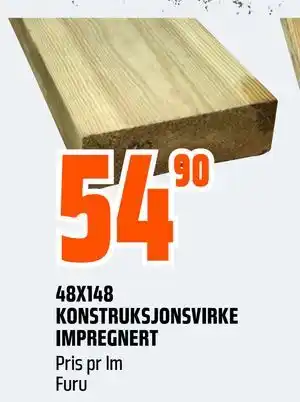 Obs Bygg 48X148 KONSTRUKSJONSVIRKE IMPREGNERT, NOK 54.9 tilbud