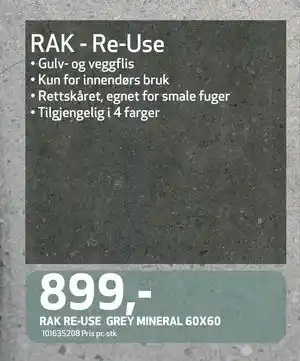 Flisekompaniet RAK RE-USE GREY MINERAL 60X60, NOK 899 tilbud