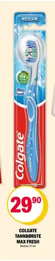 Coop Extra COLGATE TANNBØRSTE MAX FRESH, NOK 29.9 tilbud