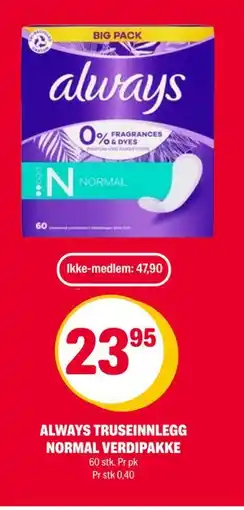 Coop Extra ALWAYS TRUSEINNLEGG NORMAL VERDIPAKKE, NOK 47.9, Medlemspris tilbud
