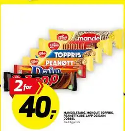 Bunnpris MANDELSTANG, MONOLIT, TOPPRIS, PEANØTTKUBE, JAPP OG DAIM DOBBEL, NOK 40 tilbud