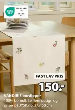 JYSK VANDIRIS bordløper, NOK 150 tilbud