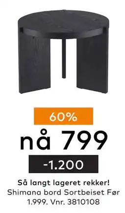 Skeidar Shimana bord Sortbeiset, NOK 799 tilbud
