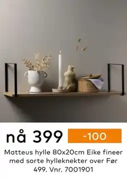 Skeidar Matteus hylle, NOK 399 tilbud