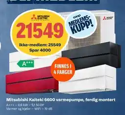 Obs Bygg Mitsubishi Kaiteki 6600 varmepumpe, ferdig montert, NOK 25549, Medlemspris tilbud