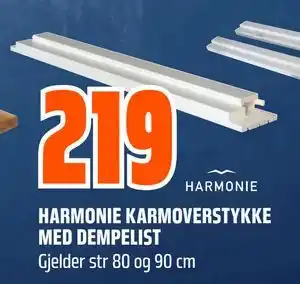 Obs Bygg HARMONIE KARMOVERSTYKKE MED DEMPELIST, NOK 219 tilbud