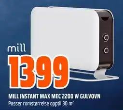Obs Bygg MILL INSTANT MAX MEC 2200 W GULVOVN, NOK 1399 tilbud