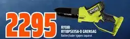 Obs Bygg RYOBI RY18PSX15A-0 GRENSAG, NOK 2295 tilbud