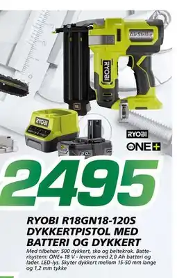 Coop Byggmix RYOBI R18GN18-120S DYKKERTPISTOL MED BATTERI OG DYKKERT, NOK 2495 tilbud