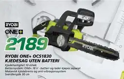 Coop Byggmix RYOBI ONE+ OCS1830 KJEDESAG UTEN BATTERI, NOK 2189 tilbud