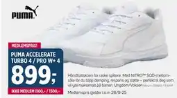 Sport 1 PUMA ACCELERATE TURBO 4 / PRO W+ 4, Medlemspris tilbud