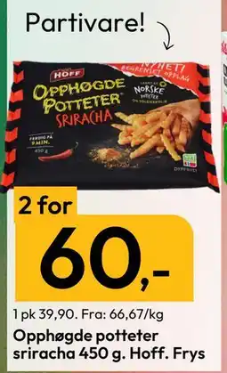 Gigaboks Opphøgde potteter sriracha 450 g. Hoff. Frys, NOK 60 tilbud