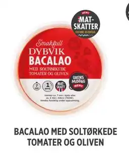 Meny BACALAO MED SOLTØRKEDE TOMATER OG OLIVEN tilbud