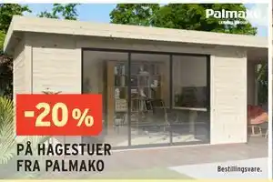 Montér 20% PÅ HAGESTUER FRA PALMAKO tilbud