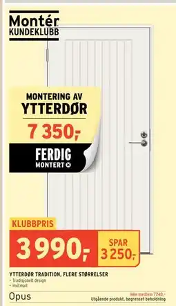 Montér YTTERDØR TRADITION, FLERE STØRRELSER, NOK 7240, Medlemspris tilbud