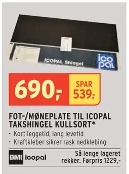 Montér FOT-/MØNEPLATE TIL ICOPAL TAKSHINGEL KULLSORT, NOK 690 tilbud