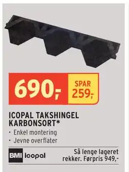 Montér ICOPAL TAKSHINGEL KARBONSORT, NOK 690 tilbud