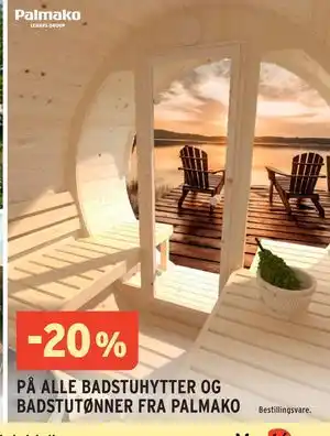 Montér 20% PÅ ALLE BADSTUHYTTER OG BADSTUTØNNER FRA PALMAKO tilbud
