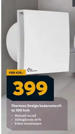 Megaflis Thermex Design baderomsvifte 100 hvit, NOK 399 tilbud
