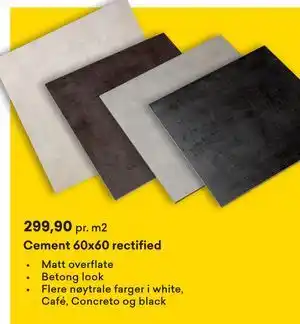 Right Price Tiles Cement 60x60 rectified, NOK 299.9 tilbud