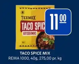 Rema 1000 TACO SPICE MIX, NOK 11 tilbud