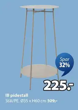 JYSK IB pidestall, NOK 225 tilbud