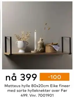 Skeidar Matteus hylle, NOK 399 tilbud