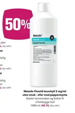 Apotek 1 Metode Fluorid tannskyll 2 mg/ml uten smak - eller med peppermynte, NOK 75 tilbud