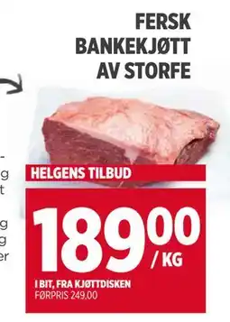 Meny FERSK BANKEKJØTT AV STORFE. HELGENS TILBUD, NOK 189 tilbud