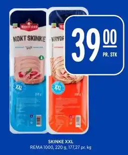 Rema 1000 SKINKE XXL, NOK 39 tilbud