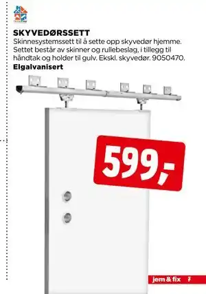 jem & fix SKYVEDØRSSETT, NOK 599 tilbud