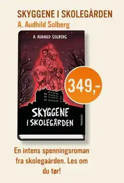 Ark Bokhandel SKYGGENE I SKOLEGÅRDEN, NOK 349 tilbud