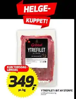Bunnpris YTREFILET I BIT AV STORFE, NOK 349 tilbud