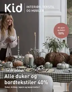Kid Interiør Alle duker og bordtekstiler 40% tilbud